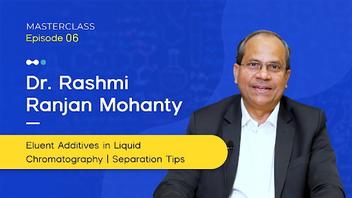Unlock the Secrets of Eluent Additives in Liquid Chromatography ft. Dr. Mohanty