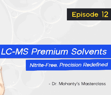 ADVENT Launches LC-MS Premium (Nitrite-Free) Solvents: Redefining Accuracy in Nitrosamine Analysis